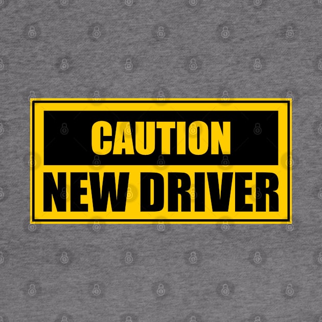 Caution New Driver Please Be Patient. by Motivation sayings 